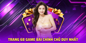 Giới thiệu những thông tin về cổng game 68 game bài