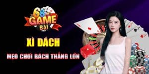 Xì dách 68 game bài và luật chơi chi tiết được cập nhật 2025